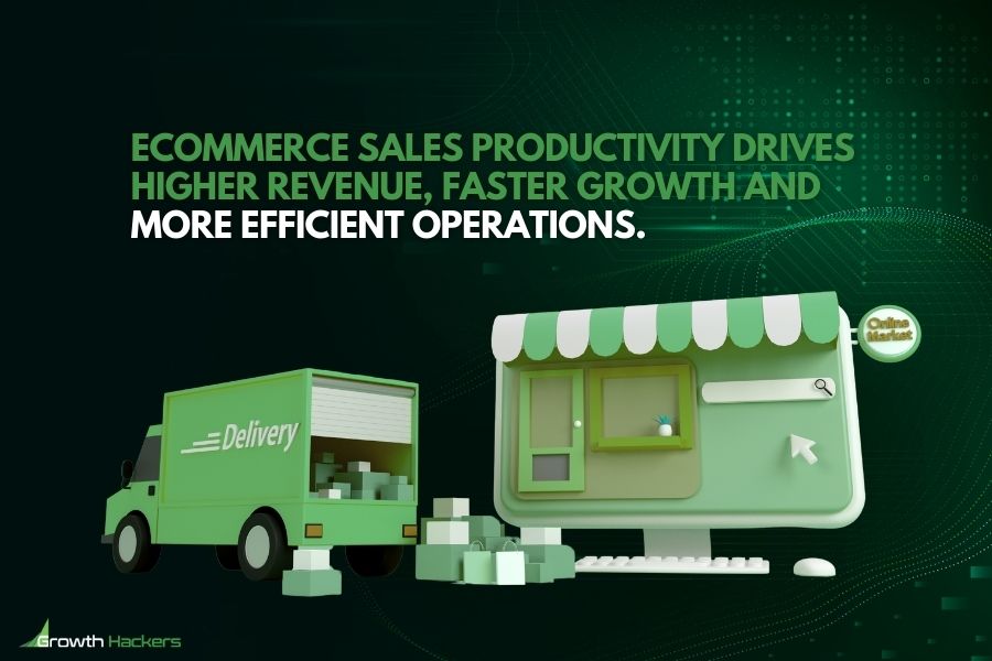 eCommerce sales productivity drives higher revenue faster growth and more efficient operations