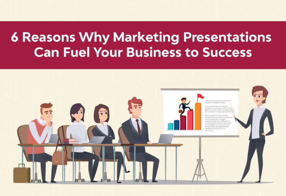 6 Reasons Why Marketing Presentations Are the Backbone of Your Venture’s Success