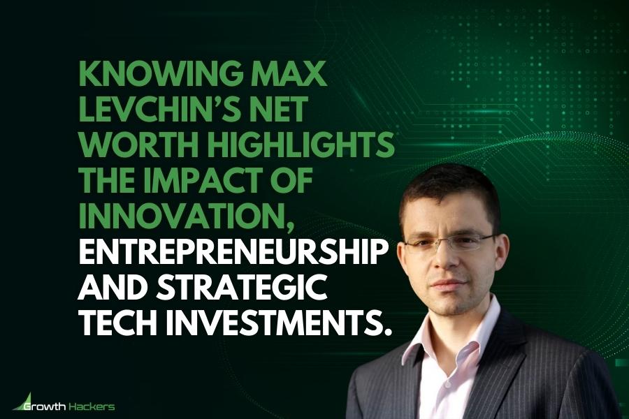Knowing Max Levchin’s net worth highlights the impact of innovation entrepreneurship and strategic tech investments