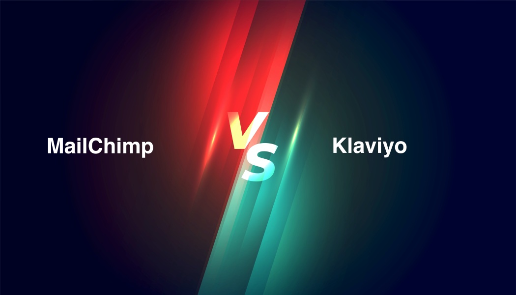 MailChimp Vs Klaviyo – Comparison To Pick The Best Email Marketing Tool