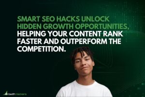 Smart SEO hacks unlock hidden growth opportunities helping your content rank faster and outperform the competition