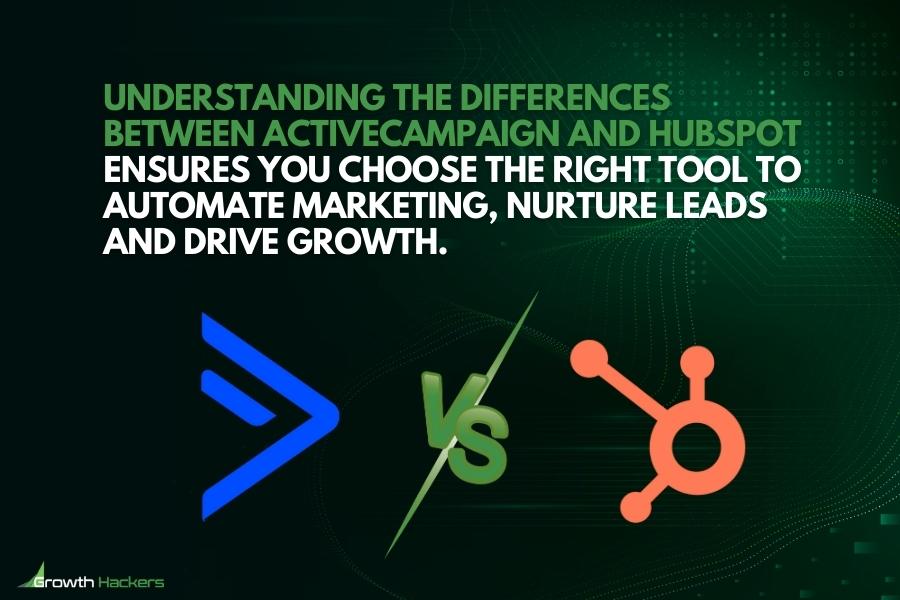 Understanding the differences between ActiveCampaign and HubSpot ensures you choose the right tool to automate marketing, nurture leads drive growth