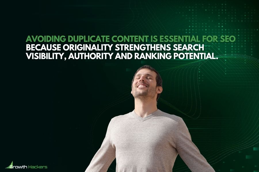 Avoiding duplicate content is essential for SEO because originality strengthens search visibility authority and ranking potential