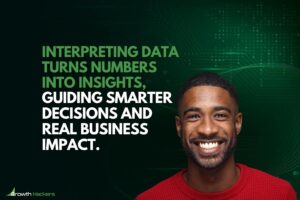 Interpreting data turns numbers into insights guiding smarter decisions and real business impact