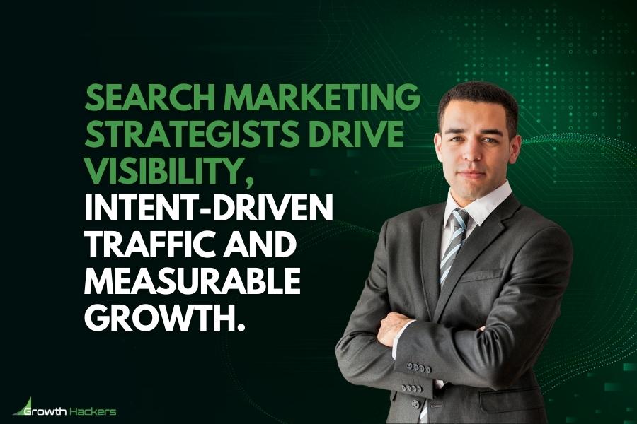 Search marketing strategists drive visibility intent-driven traffic and measurable growth