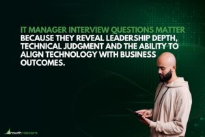 IT manager interview questions matter because they reveal leadership depth technical judgment and the ability to align technology with business outcomes
