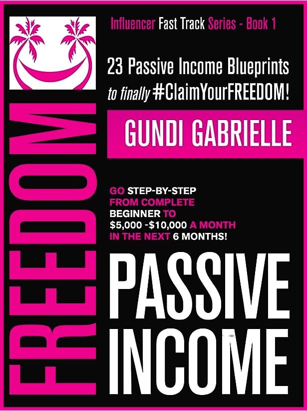 Passive Income Freedom by Gundi Gabrielle Book Cover