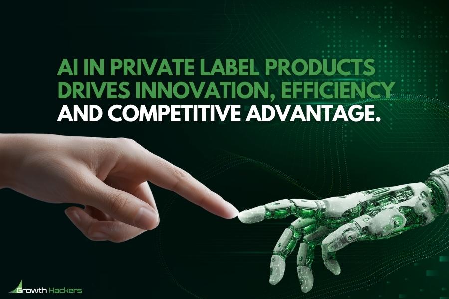 AI in private label products drives innovation efficiency and competitive advantage