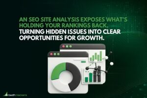 An SEO site analysis exposes what’s holding your rankings back turning hidden issues into clear opportunities for growth