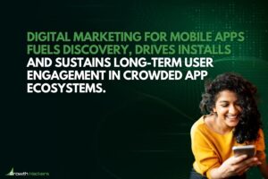 Digital marketing for mobile apps fuels discovery drives installs and sustains long-term user engagement in crowded app ecosystems