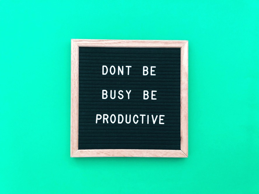 Don't Be Busy Be Productive Inspirational Productivity Quote