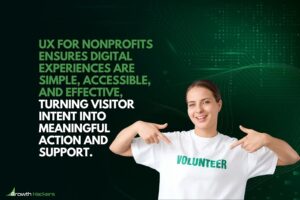 UX for nonprofits ensures digital experiences are simple accessible and effective turning visitor intent into meaningful action and support