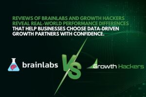 Reviews of Brainlabs and Growth Hackers reveal real-world performance differences that help businesses choose data-driven growth partners with confidence