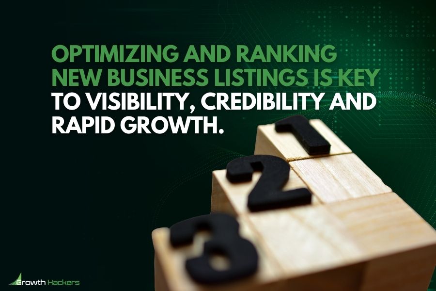 Optimizing and ranking new business listings is key to visibility credibility and rapid growth