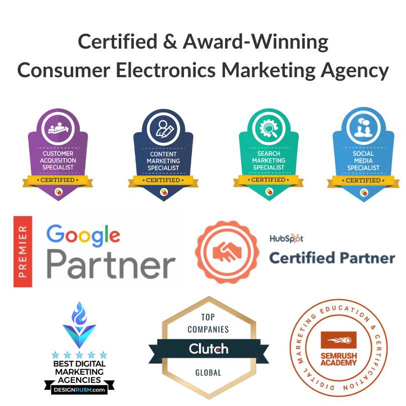 Award Winning Consumer Electronics Marketing Agency Awards Certifications Digital Agencies Companies Firms
