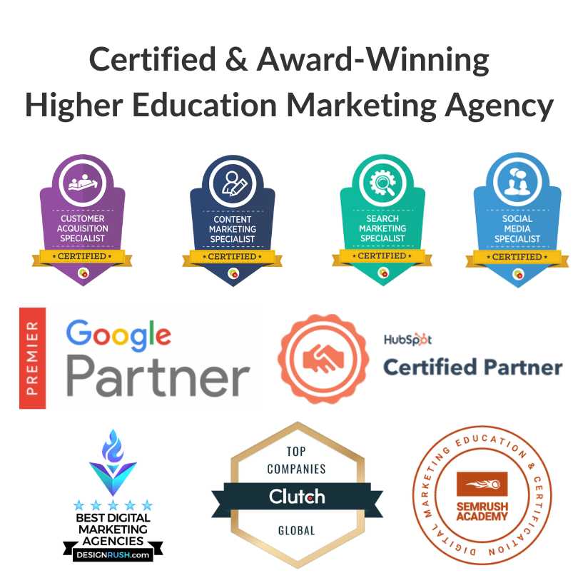 Award Winning Digital Marketing Agency for Higher Education Colleges Universities Awards Certifications Agencies Companies Firms