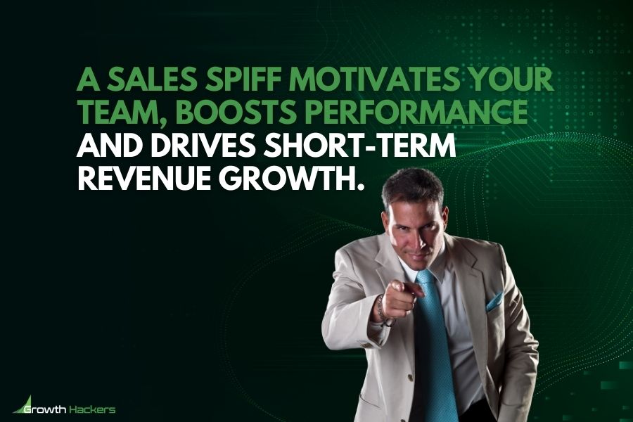 A sales spiff motivates your team boosts performance and drives short-term revenue growth