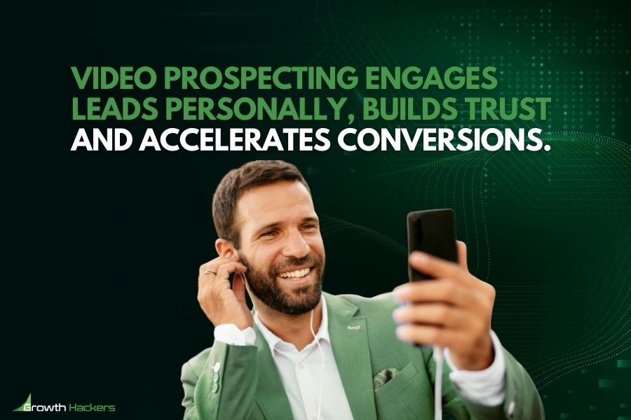 Video prospecting engages leads personally builds trust and accelerates conversions