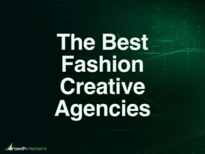 Best Fashion Creative Agencies
