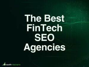 Best FinTech SEO Agencies