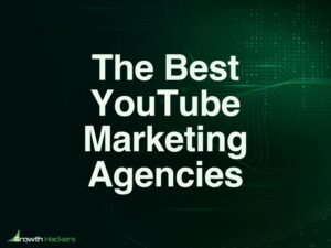 Best YouTube Marketing Agencies