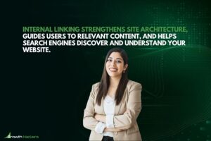 Internal linking strengthens site architecture guides users to relevant content and helps search engines discover and understand your website