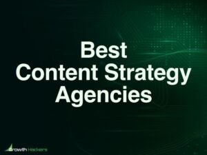 Best Content Strategy Agencies