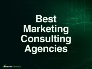Best Marketing Consulting Agencies