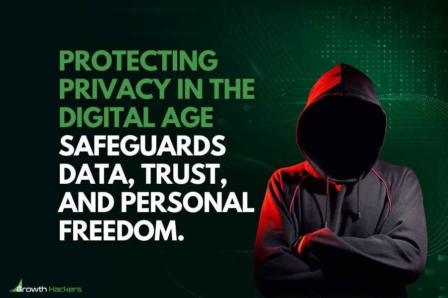 Protecting privacy in the digital age safeguards data trust and personal freedom