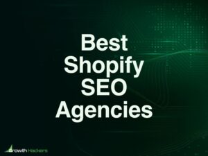 Best Shopify SEO Agencies