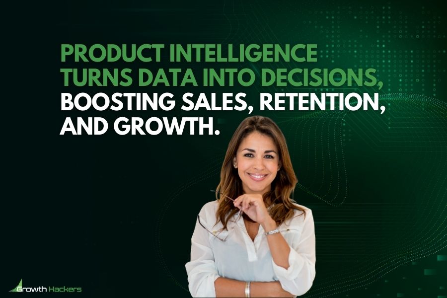 Product intelligence turns data into decisions boosting sales retention and growth