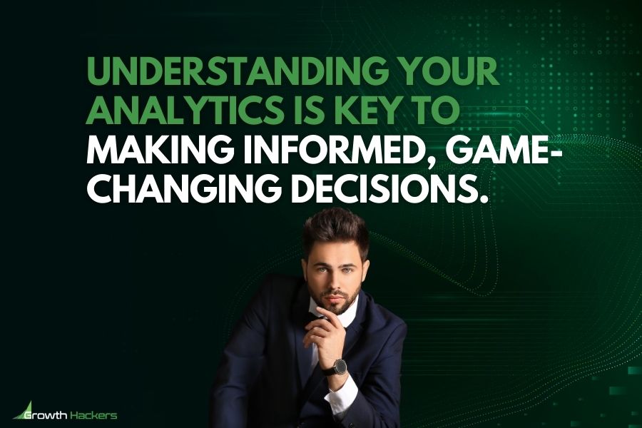 Understanding your analytics is key to making informed game-changing decisions