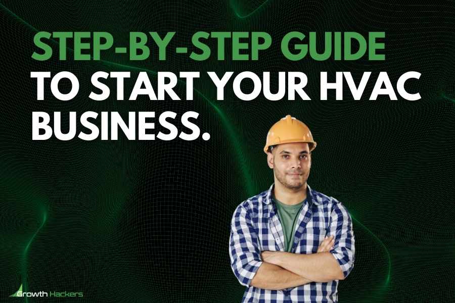 How to Start an HVAC Business - A Comprehensive Guide