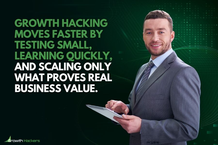 Growth hacking moves faster by testing small, learning quickly, and scaling only what proves real business value. (2) 14.31.05