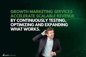 Growth marketing services accelerate scalable revenue by continuously testing optimizing and expanding what works