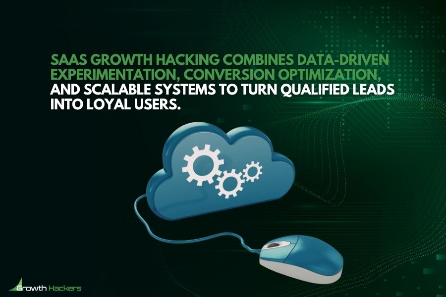 SaaS growth relies on data-driven experimentation & scalable systems that convert leads into loyal users
