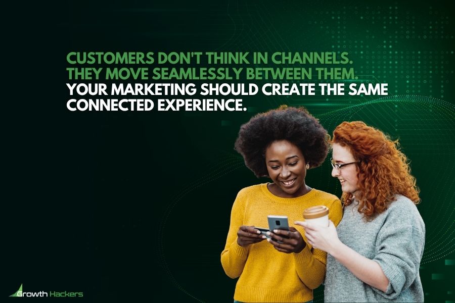Customers Don't Think In Channels. They Move Seamlessly Between Them.