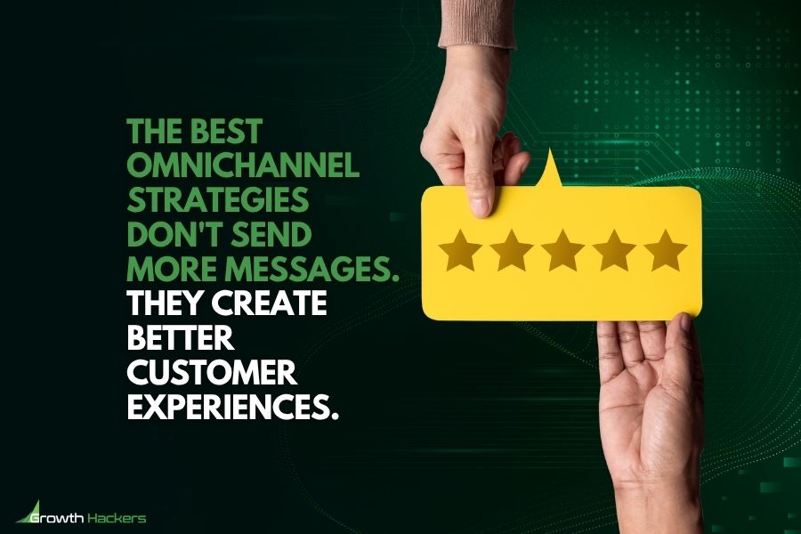 The Best Omnichannel Strategies Don't Send More Messages. They Create Better Customer Experiences