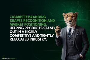 Cigarette branding shapes recognition and market positioning helping products stand out in a highly competitive and tightly regulated industry