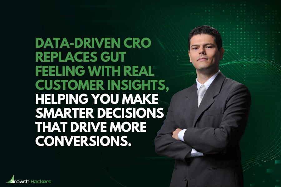 Data-driven CRO replaces gut feeling with real customer insights helping you make smarter decisions that drive more conversions