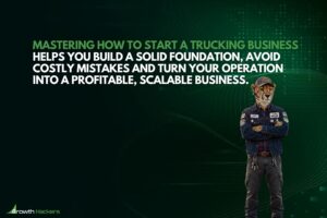 Mastering how to start a trucking business helps you build a solid foundation avoid costly mistakes and turn your operation into a profitable scalable business