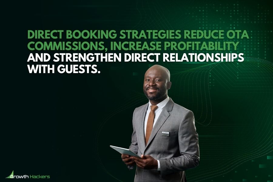 Direct booking strategies reduce OTA commissions increase profitability and strengthen direct relationships with guests
