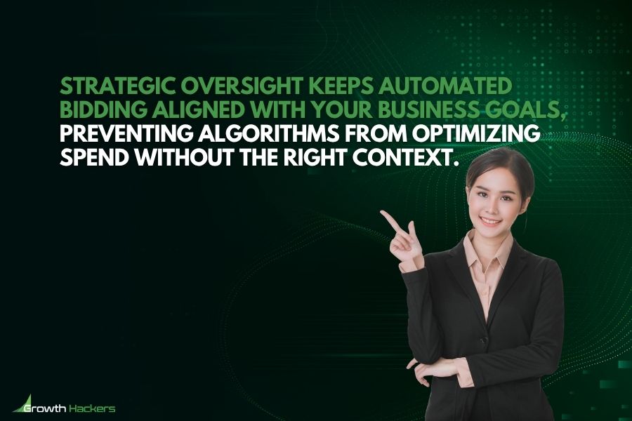 Strategic oversight keeps automated bidding aligned with your business goals preventing algorithms from optimizing spend without the right context